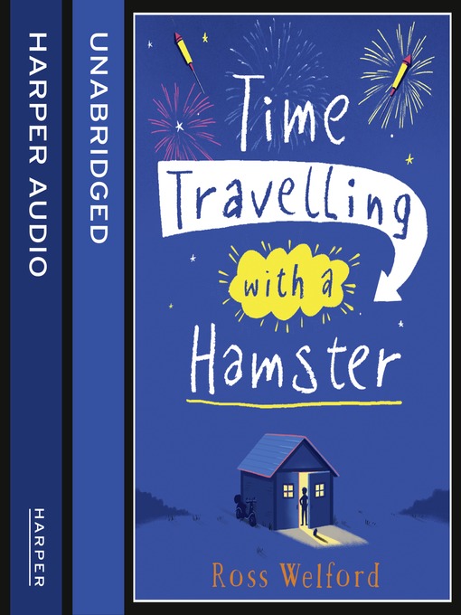 Title details for Time Travelling with a Hamster by Ross Welford - Wait list